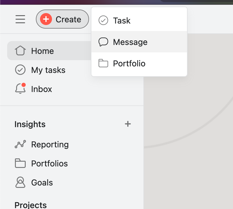 Asana sidebar with Create button open, showing Task, Message, and Portfolio options
